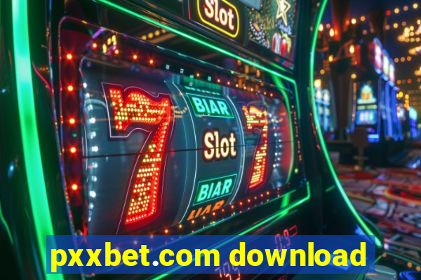 pxxbet.com download